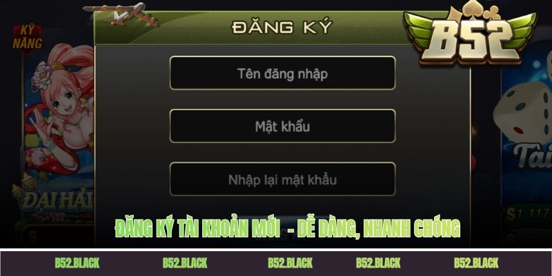 Đăng ký tài khoản mới  – Dễ dàng, nhanh chóng